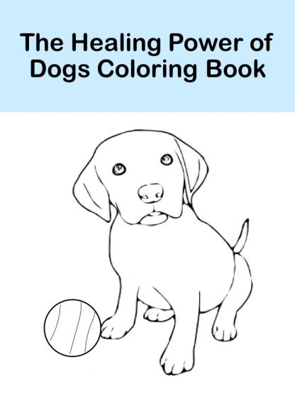 The Healing Power of Dogs Coloring Book