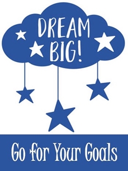 Dream Big: Go for Your Goals Cover