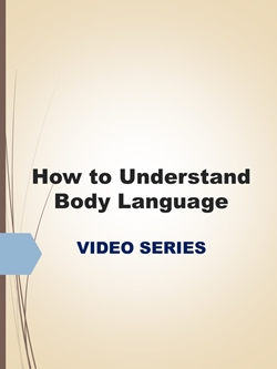 How to Understand Body Language Video Series