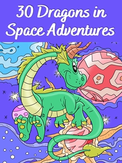 30 Dragons in Space Adventures
