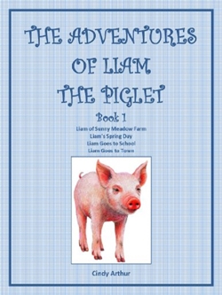 The Adventures of Liam the Piglet, Book 1