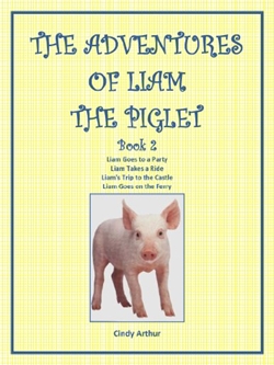 The Adventures of Liam the Piglet, Book 2