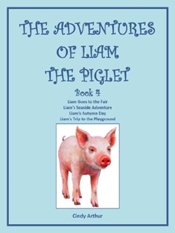 The Adventures of Liam the Piglet, Book 4