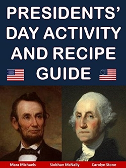 Presidents’ Day Activity and Recipe Guide