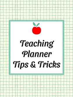 Teaching Planner Tips and Tricks