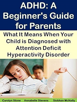 ADHD: A Beginner's Guide for Parents