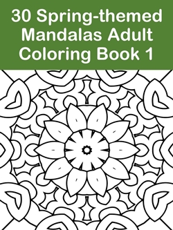 30 Spring-themed Mandalas Coloring Book 1 Cover