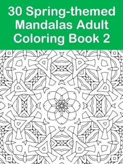 30 Spring-themed Mandalas Coloring Book 2 Cover