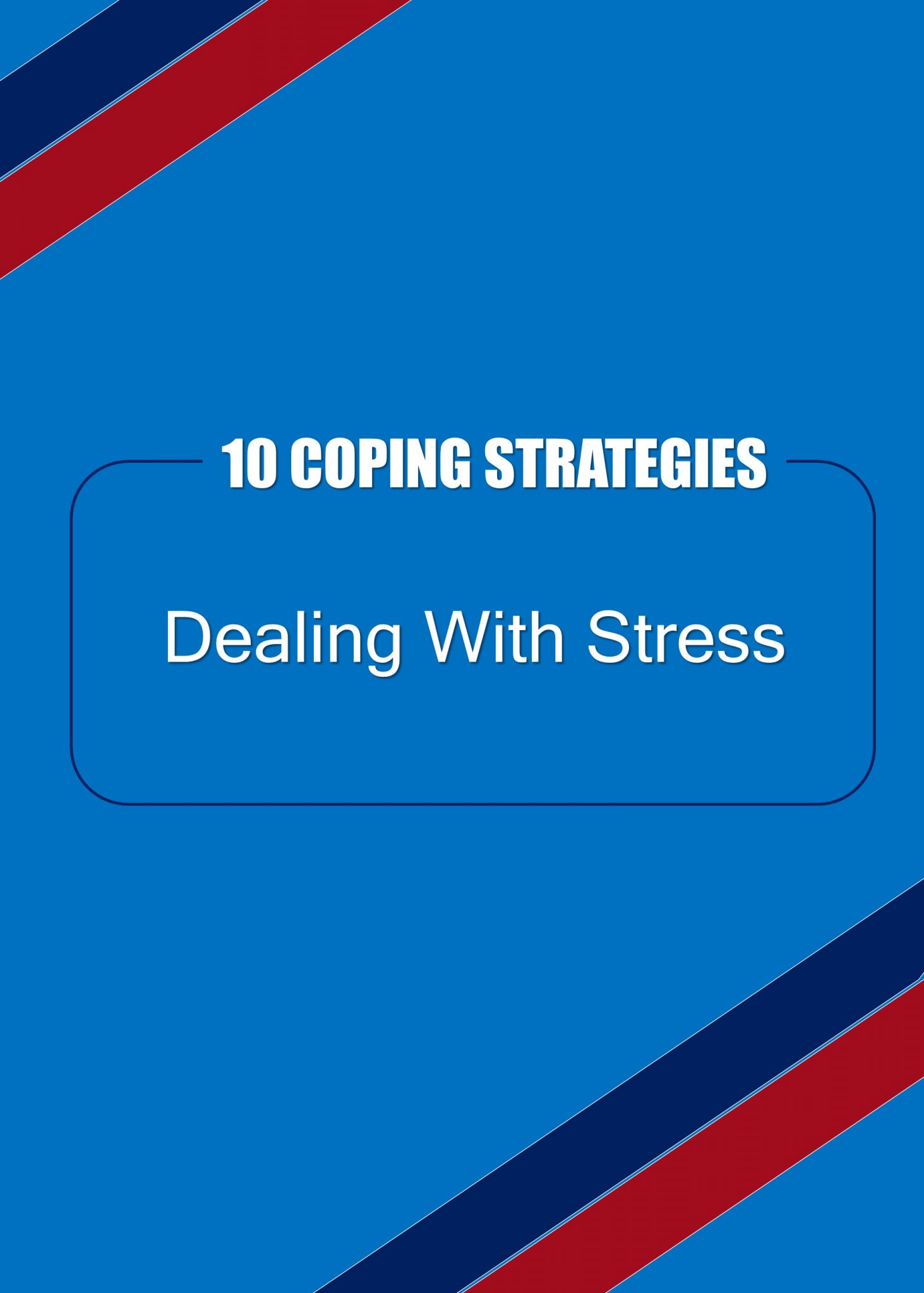 10 Coping Strategies: Dealing with Stress| Transform Your Life Store